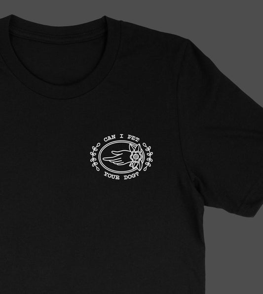 Can I Pet Your Dog? Embroidered T-Shirt