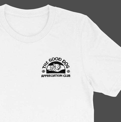 Good Dog Appreciation Club Embroidered T-Shirt