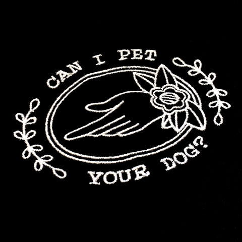Can I Pet Your Dog? Crewneck Sweatshirt