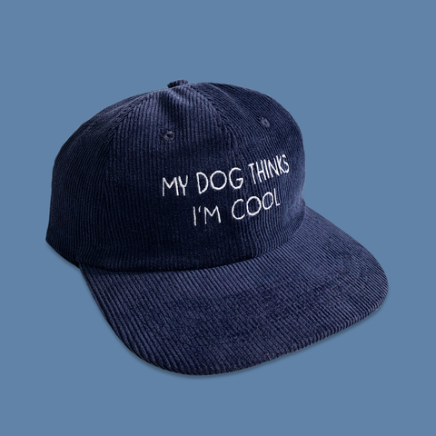 Archived: My Dog Thinks I'm Cool – Corduroy Hat
